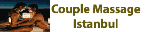 Couple Massage Istanbul - Home & Hotel Room Services